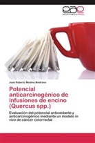 José Roberto Medina Medrano - Potencial anticarcinogénico de infusiones de encino (Quercus spp.)
