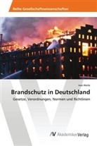Ines Werle - Brandschutz in Deutschland