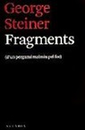 George Steiner - Fragments : d'un pergamí malmès pel foc