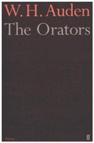 W H Auden, W. H. Auden, W.H. Auden, WH Auden, Wystan H. Auden - The Orators