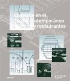 Drew Plunkett, Olga Reid - El detalle en el dise&ntilde;o contempor&aacute;neo de bares y restaurantes