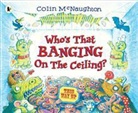 Colin Mcnaughton - Who''s That Banging on the Ceiling?