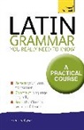 Dr Gregory Klyve, Gregory Klyve - Latin Grammar You Really Need to Know
