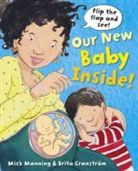 Mick Manning, Brita Granstrom - Our New Baby Inside