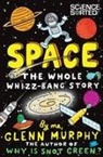 Glenn Murphy, Mike Phillips - Space: The Whole Whizz-Bang Story