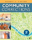 Robert D Hanser, Robert D. Hanser, Robert D. D. Hanser, Hanser Robert D. - Community Corrections