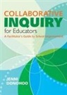 Jenni Donohoo, Jenni A. M. Donohoo, Jenni Anne Marie Donohoo, Jenni Anne Marie Anne Marie Donohoo - Collaborative Inquiry for Educators