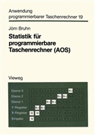 Jörn Bruhn - Statistik für programmierbare Taschenrechner (AOS)