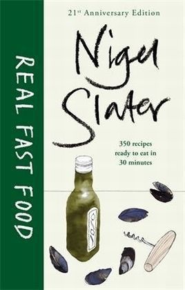 Nigel Slater, Slater Nigel - Real Fast Food