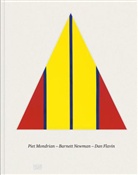 Simo Baier, Bernhard Mendes (Kunstmuseum Basel) Bürgi, Dan Flavin, Piet Mondrian, Barnett Newman, Gregor Stemmrich... - Piet Mondrian. Barnett Newman. Dan Flavin
