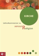 Josef Epping, Burrichte, Rit Burrichter, Rita Burrichter, Eppin, Epping... - sensus Religion, Ausgabe Nordrhein-Westfalen: Kirche, Lehrerkommentar. Kap.6