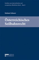 Stefanie Schnorr, Harald Eberhard, Michael Holoubek, Georg Lienbacher, Michael Potacs - Österreichisches Seilbahnrecht