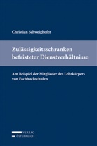 Christian Schweighofer - Zulässigkeitsschranken befristeter Dienstverhältnisse