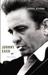 Robert Hilburn - Johnny Cash: The Life