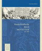 Thea Vignau-Wilberg - Niederländische Bildmotetten und Motettenbilder