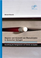 Micha¿ Olewnik, Michal Olewnik - Akquise und Auswahl von Manuskripten in deutschen Verlagen
