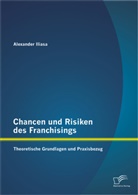 Alexander Iliasa - Chancen und Risiken des Franchisings
