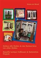 Gisela von Wissel - Schöne alte Stuben & das Restaurieren von alten Stuben