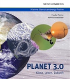 Fische, Frauk Fischer, Frauke Fischer, Schneider, Heinrich Schneider - Planet 3.0 - Klima. Leben. Zukunft