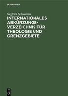 Siegfried Schwertner, Siegfried M Schwertner, Siegfried M. Schwertner - Internationales Abkürzungsverzeichnis für Theologie und Grenzgebiete