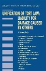 Spier, J. Spier - Unification of Tort Law: Liability for Damage Caused by Others: Liability for Damage Caused by Others