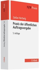 Stefan Hertwig - Praxis der öffentlichen Auftragsvergabe