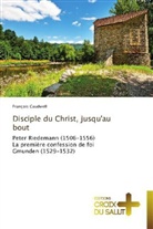 François Caudwell, Caudwell-f - DISCIPLE DU CHRIST, JUSQU'AU BOUT