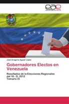 José Gregorio Aguiar López - Gobernadores Electos en Venezuela