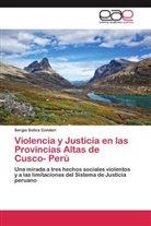 Sergio Sullca Condori - Violencia y Justicia en las Provincias Altas de Cusco- Perú