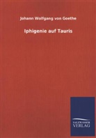 Johann Wolfgang von Goethe - Iphigenie auf Tauris