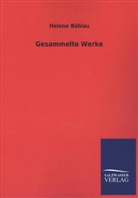 Helene Böhlau - Gesammelte Werke
