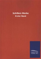 Friedrich Schiller - Schillers Werke