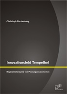 Christoph Rechenberg - Innovationsfeld Tempelhof