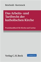 Martin Böckel, Martin u Böckel, Martin Fuhrmann, Kortstock, Ul Kortstock, Ulf Kortstock... - Das Arbeits- und Tarifrecht der katholischen Kirche