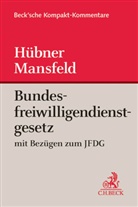 Hübne, Eleonor Hübner, Eleonore Hübner, Mansfeld, Michael Mansfeld - Bundesfreiwilligendienstgesetz