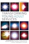 Anthony (EDT) Bernier, Anthony Bernier - Transforming Young Adult Services