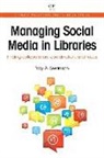 Troy Aswanson, Troy Swanson, Troy A. Swanson - Managing Social Media in Libraries
