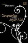 Iain Hay, Iain Hay - Geographies of the Super-Rich