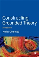 Kathy Charmaz - Constructing Grounded Theory