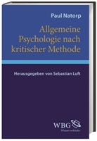 Paul Natorp, Sebastian Luft, Sebastia Luft (Dr.), Sebastian Luft (Dr.) - Allgemeine Psychologie nach kritischer Methode