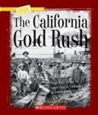 Mel Friedman - The California Gold Rush (a True Book: Westward Expansion)