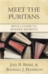 Joel R. Beeke, Randall Pederson, Randall J. Pederson - Meet the Puritans: With a Guide to Modern Reprints
