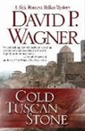 David Wagner, David P. Wagner - Cold Tuscan Stone