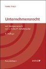 Josef Aicher, Heinz Krejci, Florian Schuhmacher - Unternehmensrecht (f. Österreich). Mit Wertpapierrecht