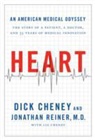 Dick Cheney, Dick/ Reiner Cheney, Richard B. Cheney, Dick Cheney &amp; Jonathan Reiner, Jonathan Reiner - Heart