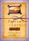 Dr Mark Hanby, Mark Hanby, Mark/ Roth Hanby, Roger Roth, Sr. Roger Roth - The Prayer of Love Devotional