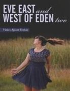 Vivian Afsoon Emtiaz - Eve East and West of Eden Two