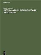 Zoltán Pipics - Dictionarium bibliothecarii practicum