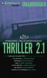 Blake Crouch, Jeffery Deaver, Mariah Stewart - Thriller 2.1: The Weapon/Remaking/Iced/Justice Served/The Circle/Roomful of Witnesses (Audio book)