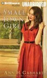 Ann H. Gabhart, Cristina Panfilio, Cristina Panfilio - Small Town Girl (Audio book)